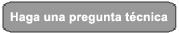 Haga una Pregunta Técnica
