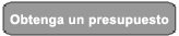 Obtenga un Presupuesto
